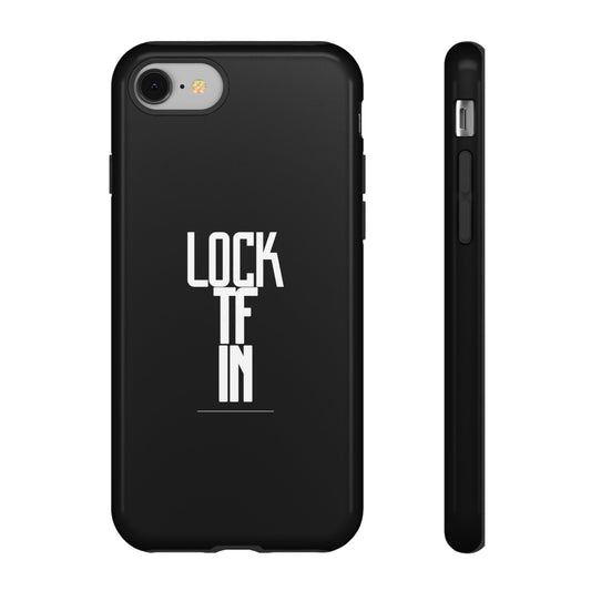 "LOCK TF IN"